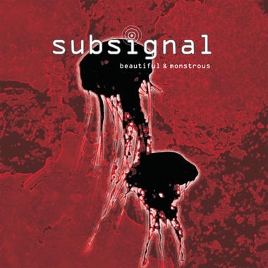 Subsignal -  Beautiful and Monstrous